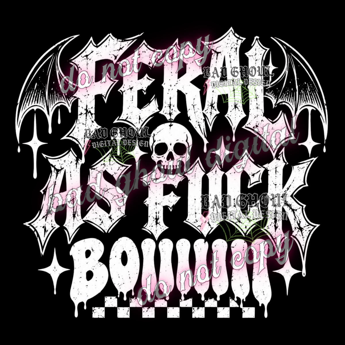 Feral as fuck BOI | PNG DOWNLOAD BLACK FAB ONLY