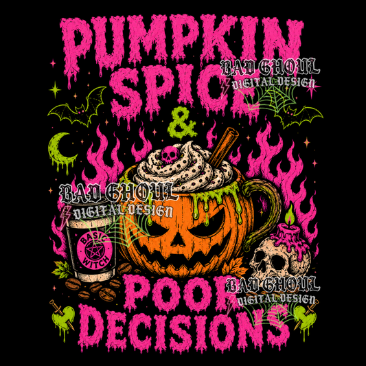 Pumpkin spice & poor decisions | PNG DOWNLOAD | Black Fabric Only