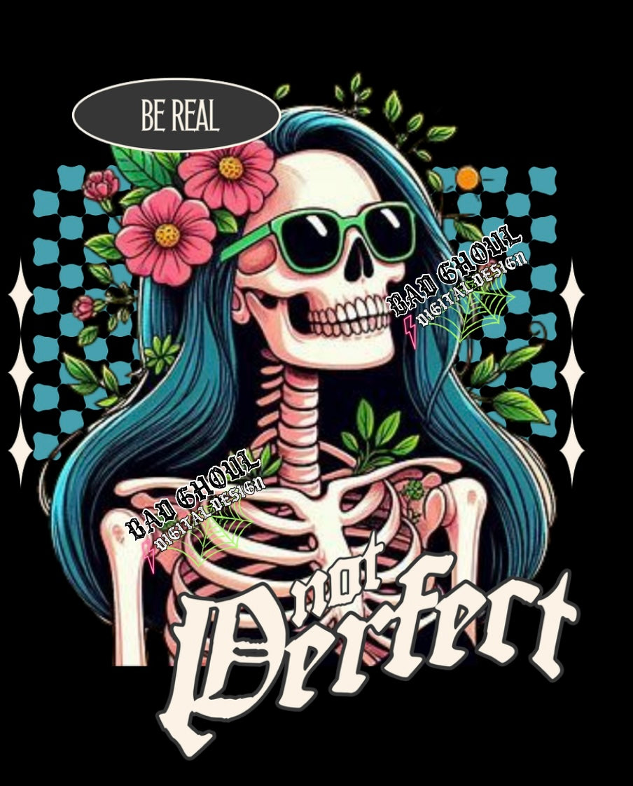 Be Real Not Perfect PNG Download