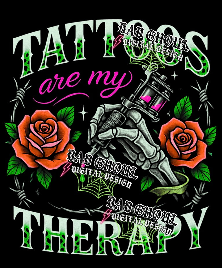 Tattoos Are My Therapy PNG DOWNLOAD Black Fab Only