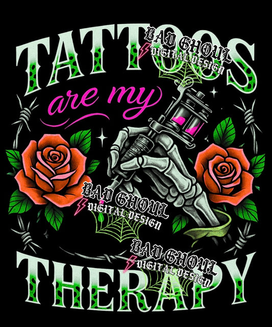 Tattoos Are My Therapy PNG DOWNLOAD Black Fab Only