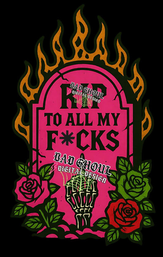 RIP to all My Fucks PNG Download