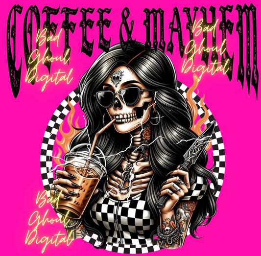 Coffee and Mayhem Download PNG sub and DTF friendly