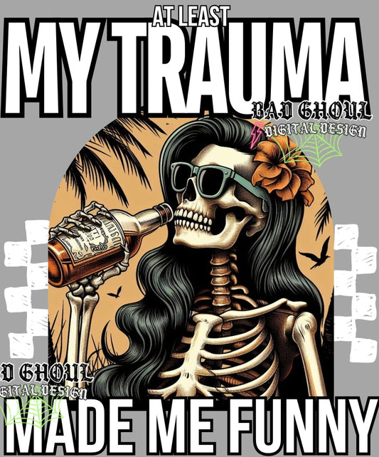 At Least My Trauma PNG Download