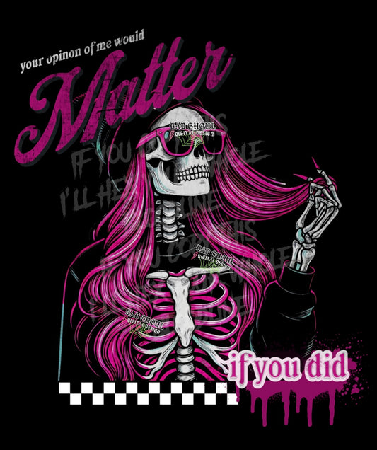 Your Opinion Would Matter If You Did  PNG Download