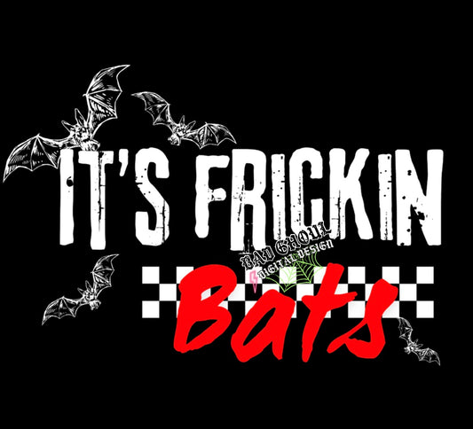 Its Frickin Bats PNG Download