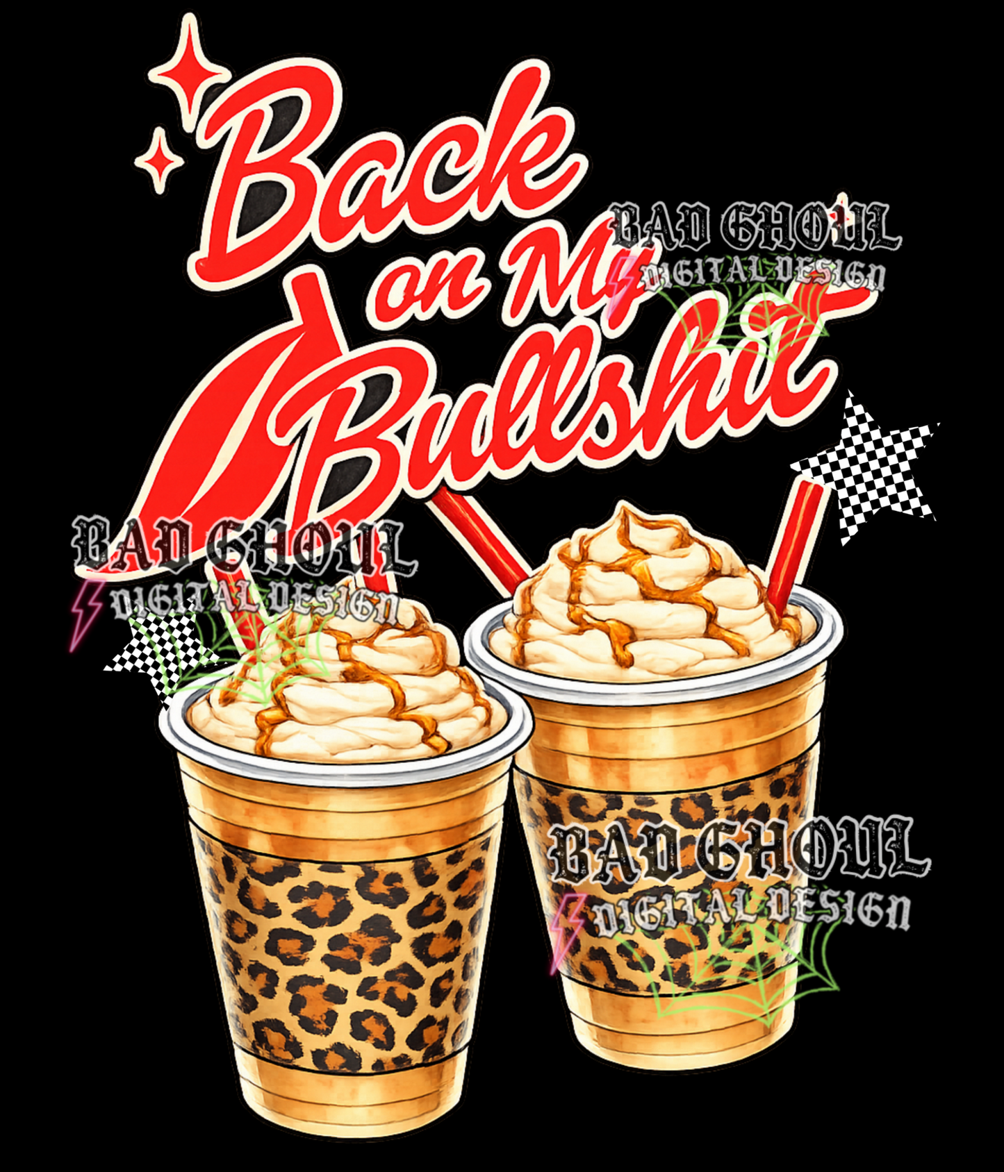 Back on my Bullshit - Iced Coffee | PNG DOWNLOAD