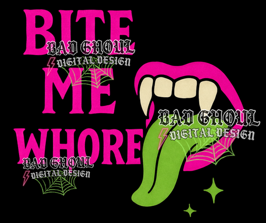 Bite me Whore | PNG DOWNLOAD