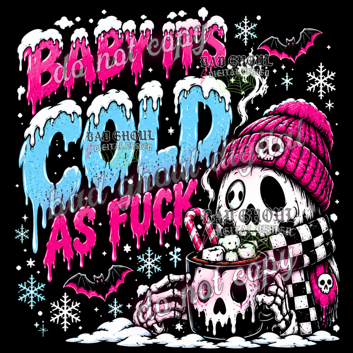 Baby its cold as fuck | PNG DOWNLOAD BLACK FAB ONLY