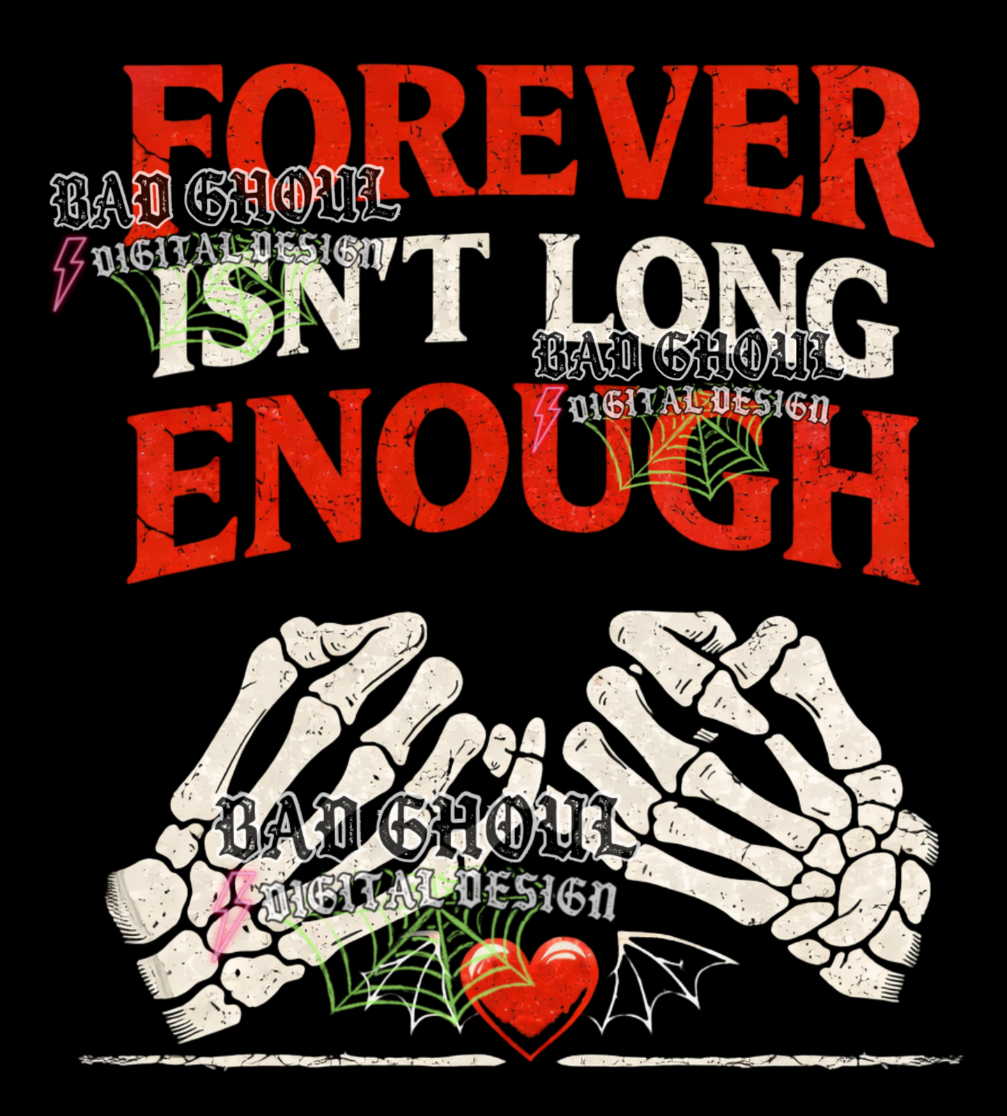 Forever isn't long enough | PNG DOWNLOAD BLACK FAB ONLY