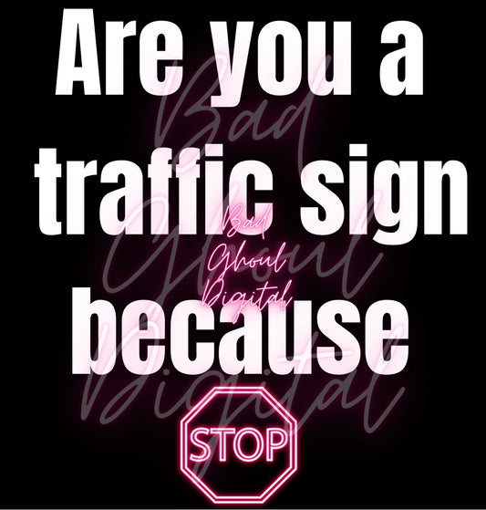 Are You A Traffic Sign PNG Download