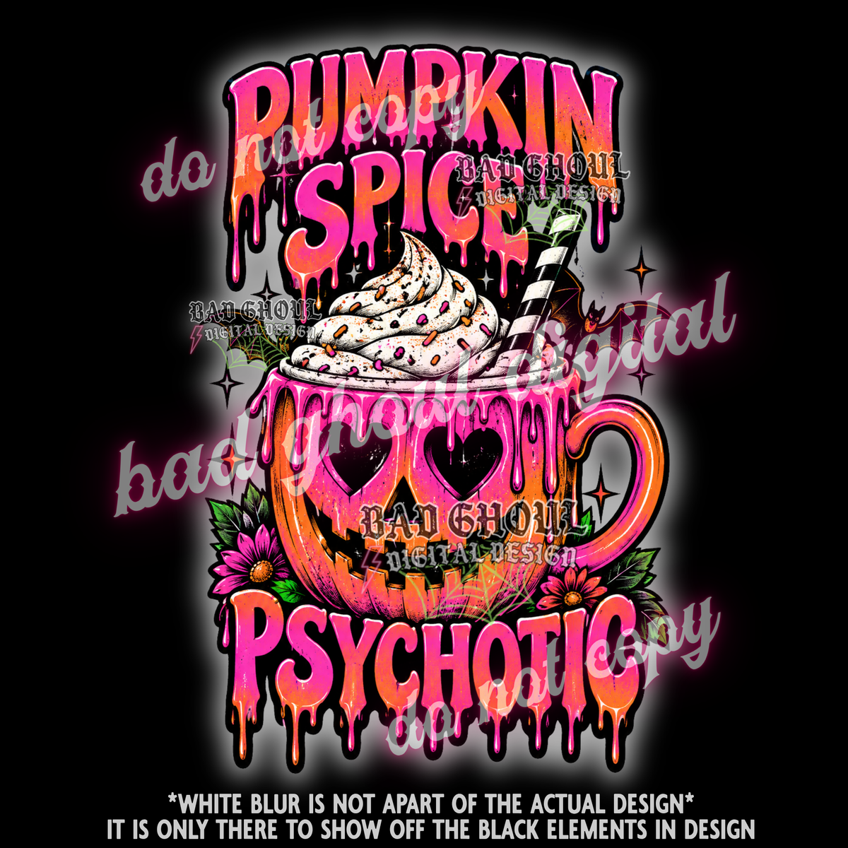 Pumpkin Spice Psychotic | PNG DOWNLOAD