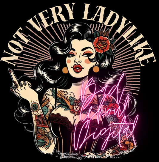 Not Very Lady Like PNG Download