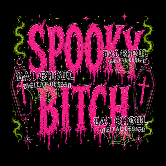 Spooky Bitch | PNG DOWNLOAD | Black Fabric Only