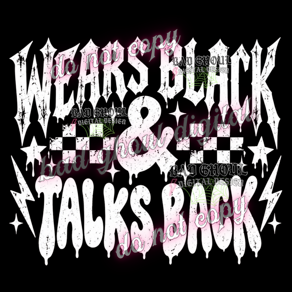 Wears Black & Talks Back | PNG DOWNLOAD BLACK FAB ONLY