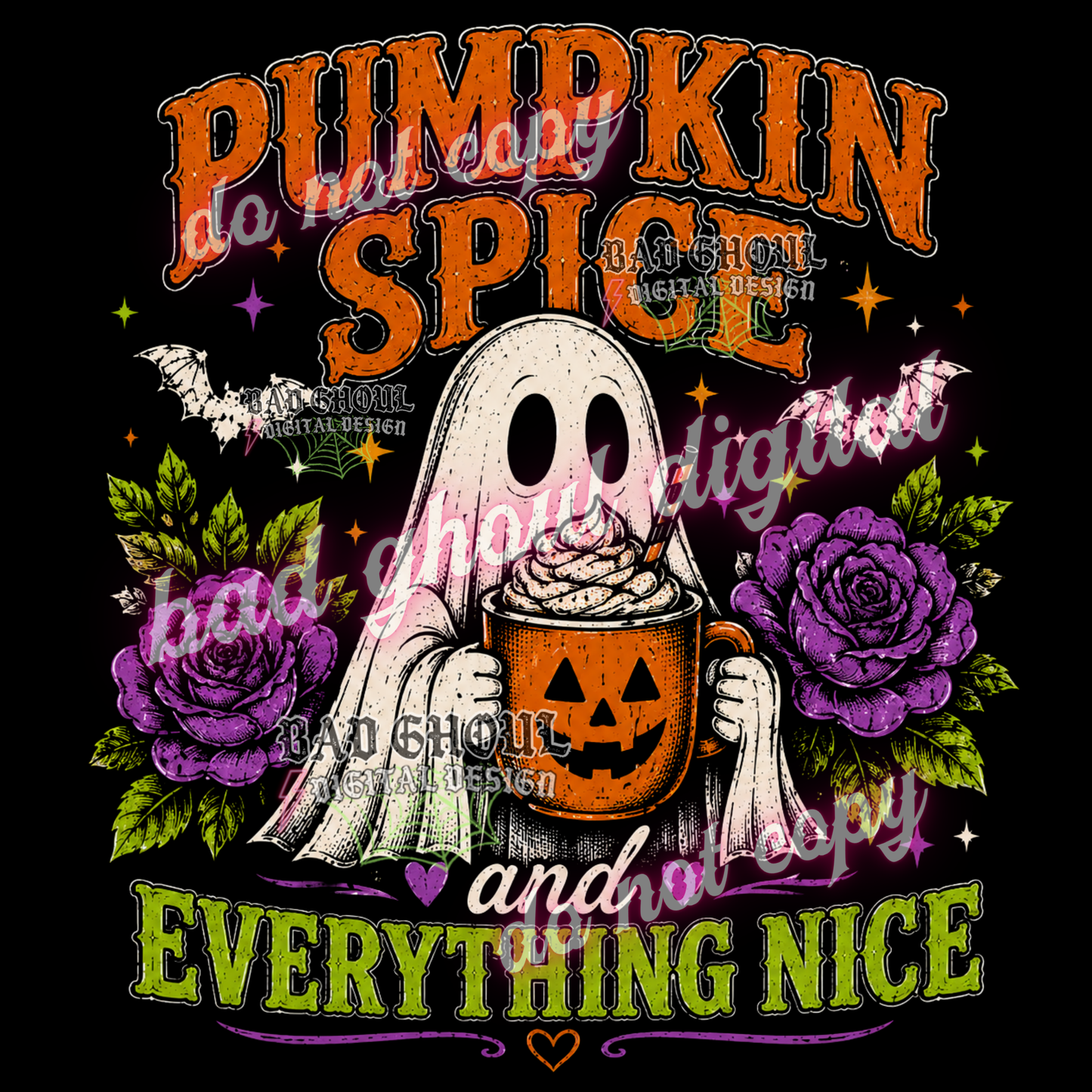 Pumpkin Spice and everything nice | PNG DOWNLOAD BLACK FAB ONLY