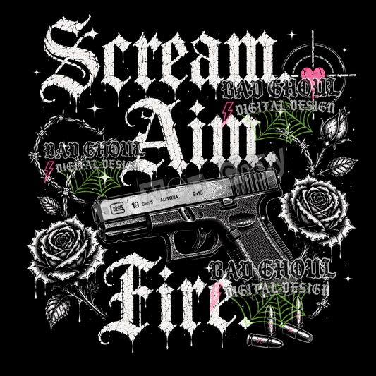 Scream. Aim. Fire | PNG DOWNLOAD | Black Fabric Only