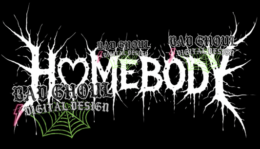 Homebody | PNG DOWNLOAD BLACK FAB ONLY