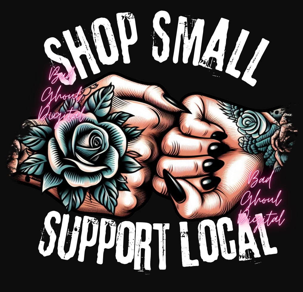 Shop Small Support Local PNG Dtf and Sub 2 Files