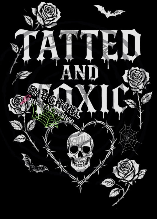 Tatted & Toxic PNG DOWNLOAD Black Fab Only