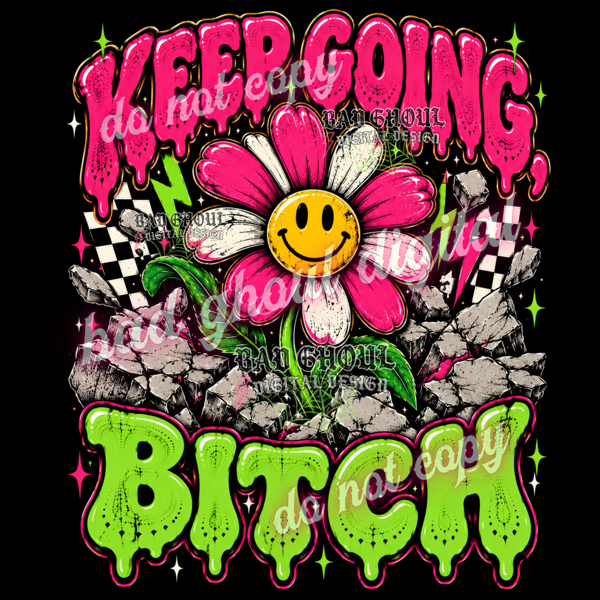 Keep going bitch | PNG DOWNLOAD BLACK FAB ONLY