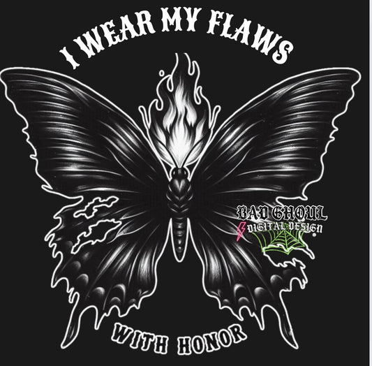 I wear my flaws- 2 Files-PNG Download sub & DTF