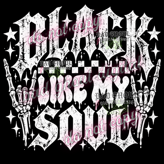 Black like my soul | PNG DOWNLOAD BLACK FAB ONLY