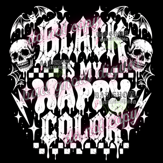 Black is my happy color | PNG DOWNLOAD BLACK FAB ONLY