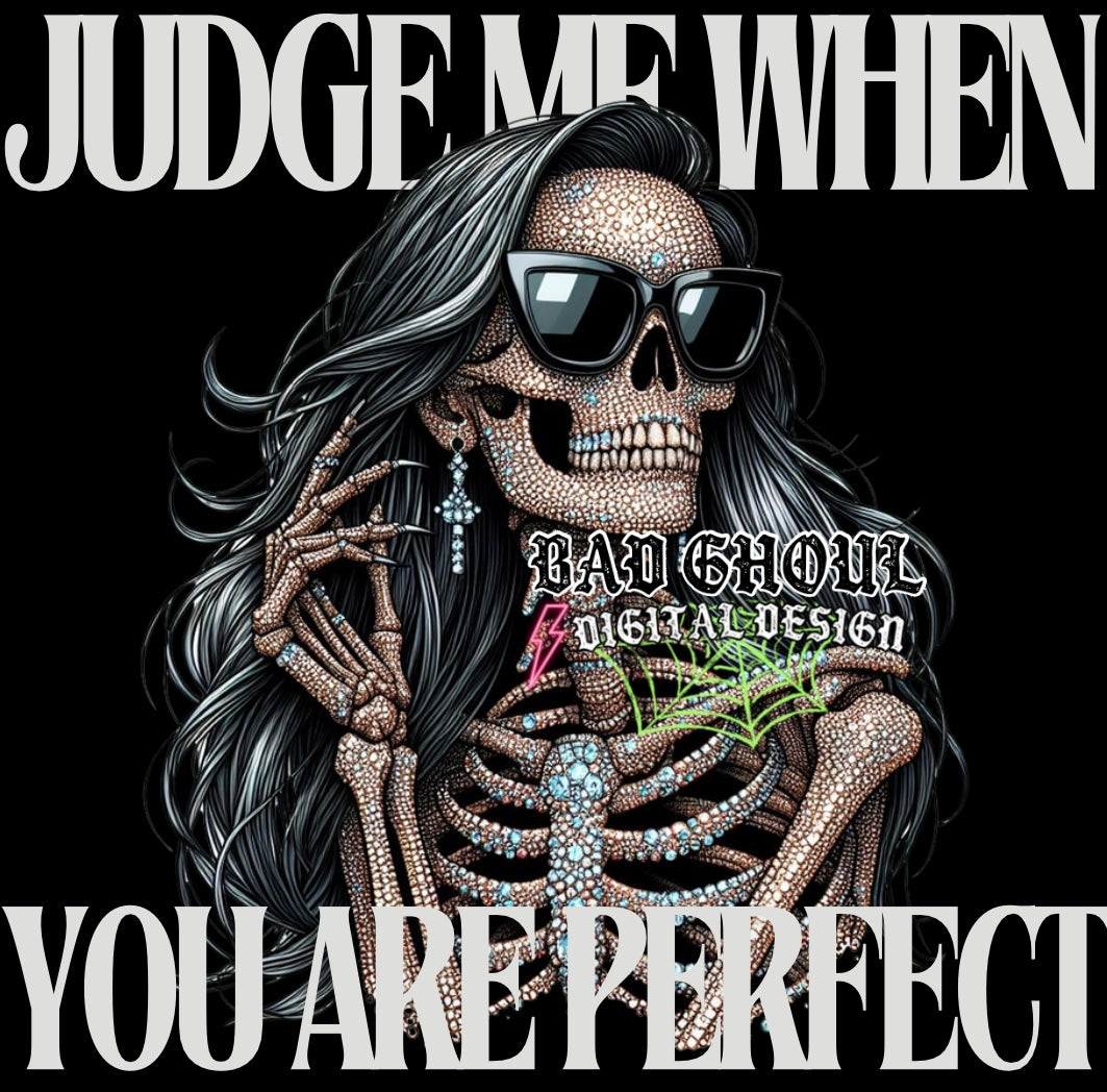 Judge Me When You Are Perfect Faux Bling PNG Download