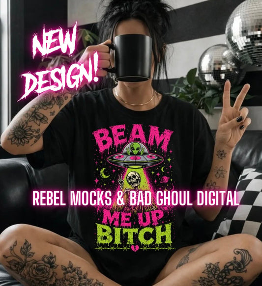 Beam Me Up Bitch | Black Fabric |PNG DOWNLOAD