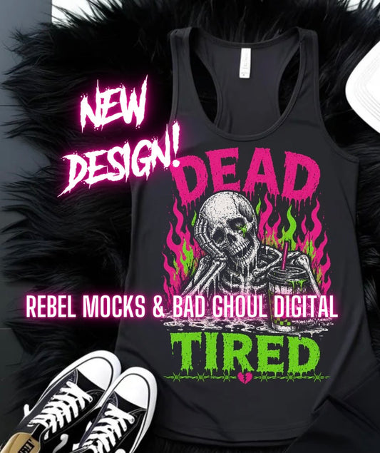 Dead Tired | Black Fabric |PNG DOWNLOAD