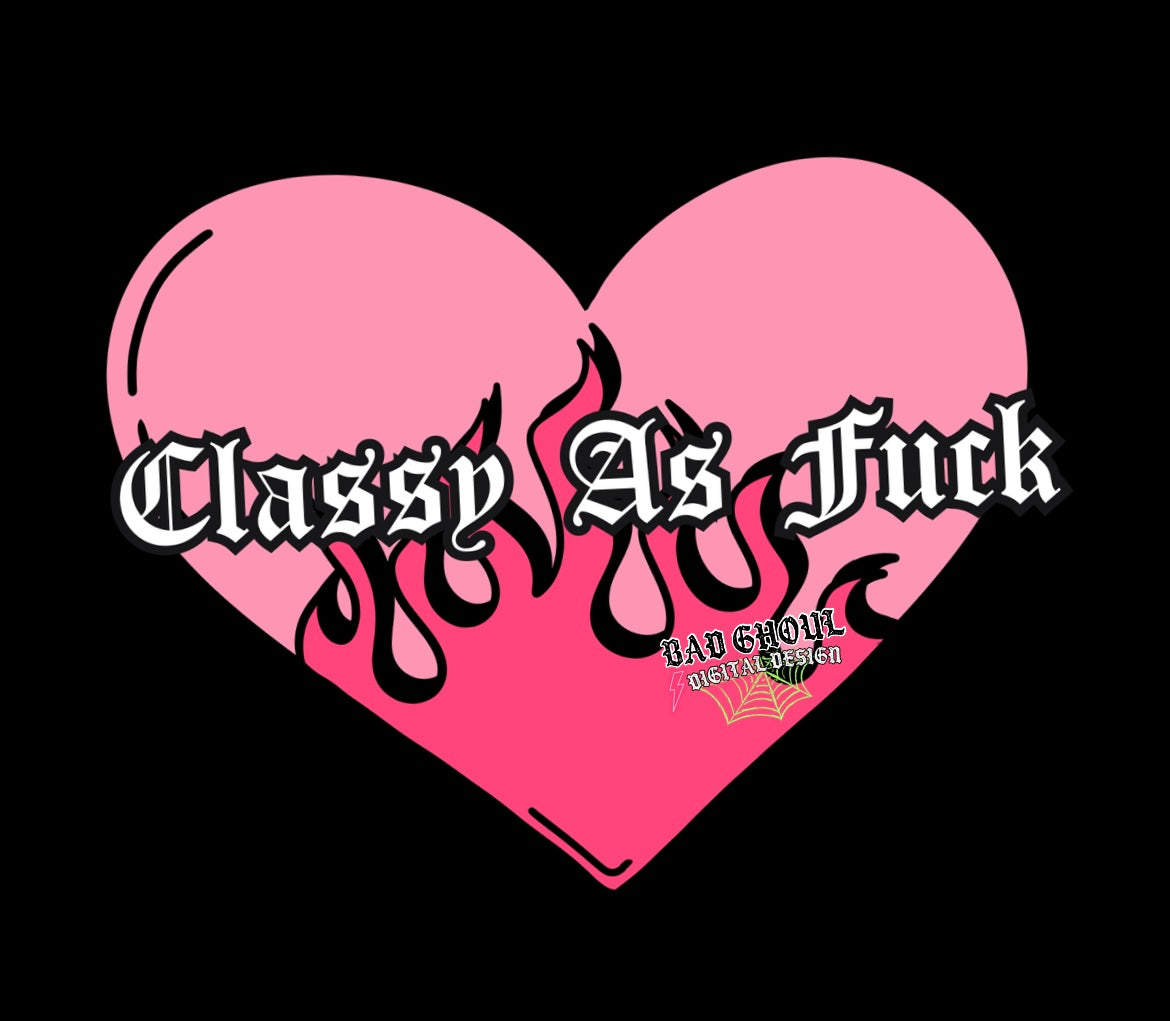 Classy As Fuck PNG Download