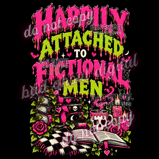 Happily attached to fictional men |  PNG DOWNLOAD BLACK FAB ONLY