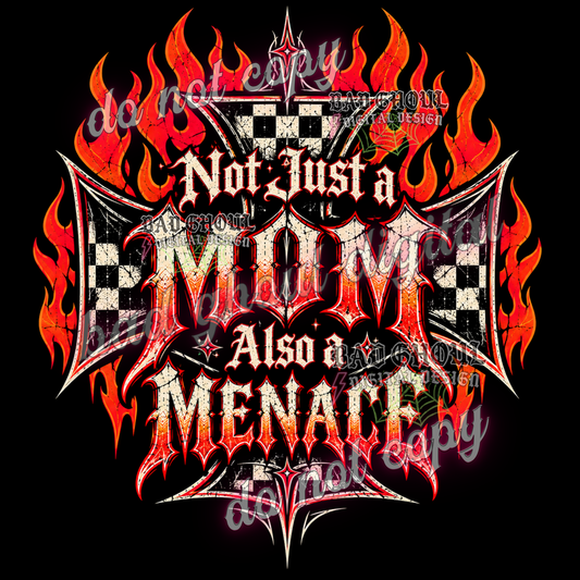 Not just a Mom also a Menace | Fire Heart I  PNG DOWNLOAD BLACK FAB ONLY