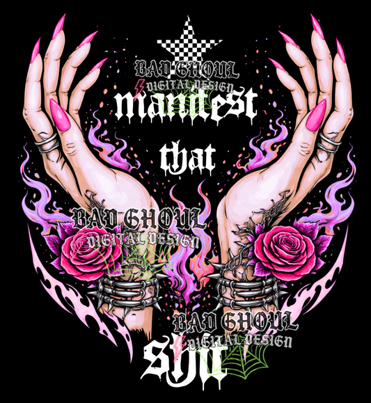 Manifest that shit | PNG DOWNLOAD BLACK FAB ONLY