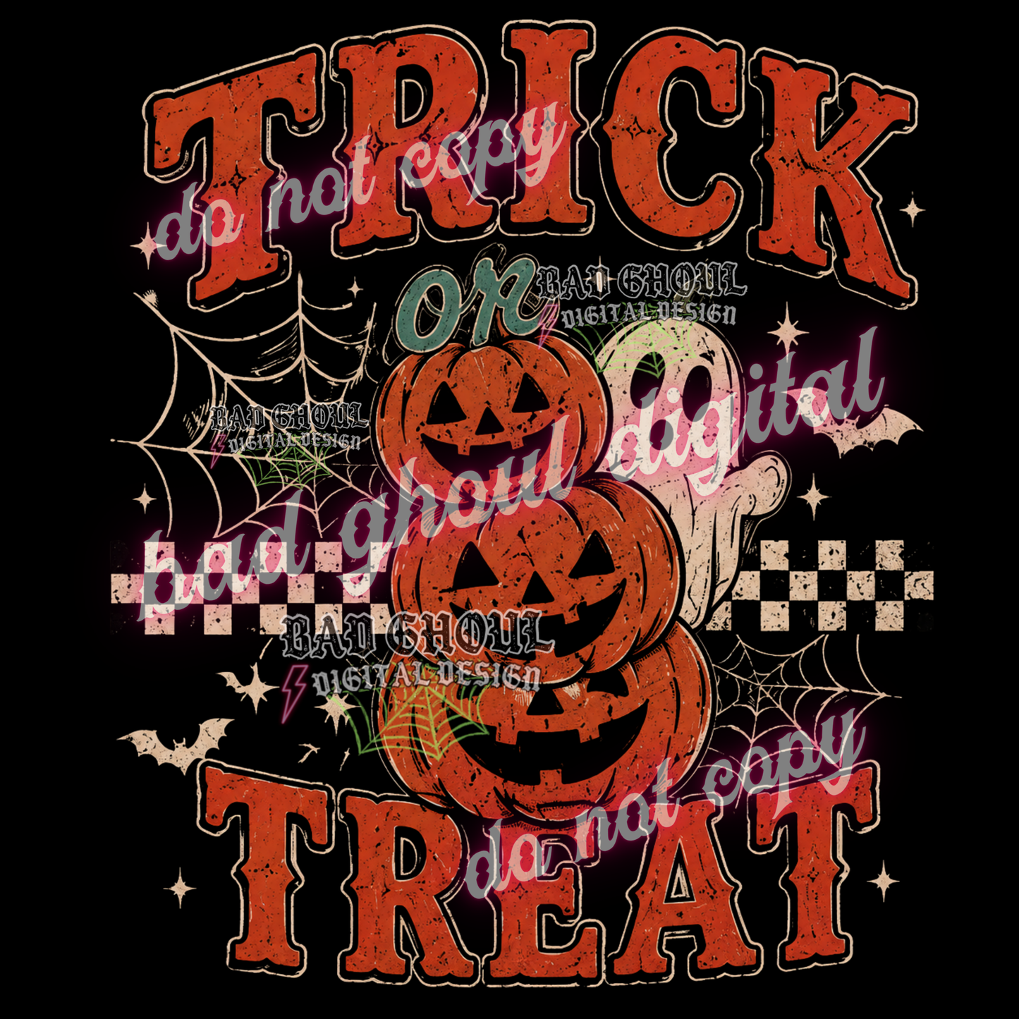 Trick or Treat | PNG DOWNLOAD BLACK FAB ONLY