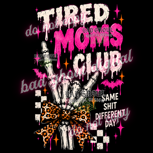 Tired Moms Club | PNG DOWNLOAD BLACK FAB ONLY
