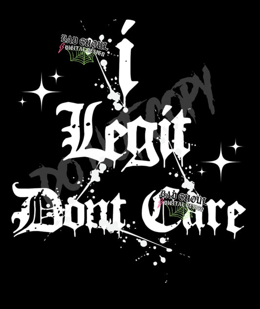 I legit don’t care PNG Download
