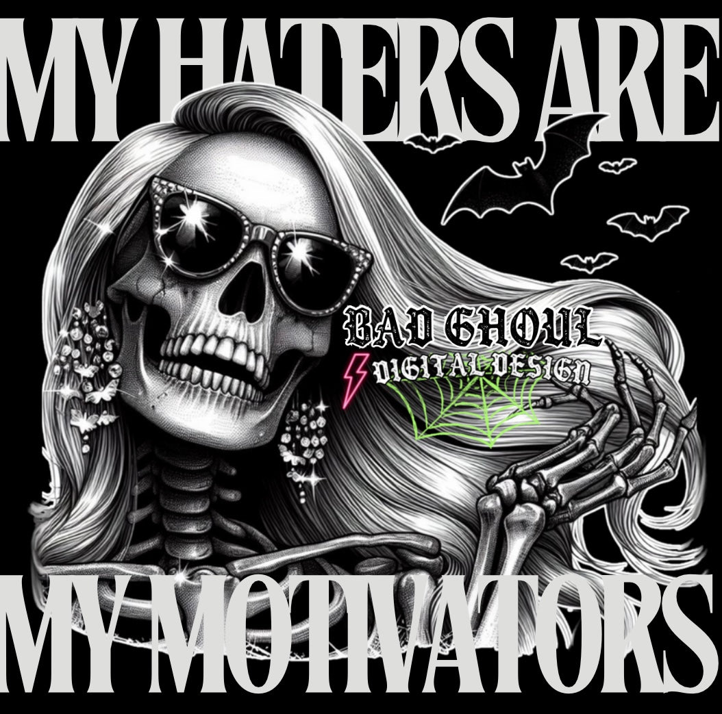 My Haters Are My Motivators PNG Download