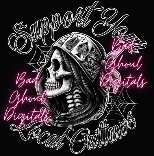 Support Your Local Outlaws PNG Download DTF