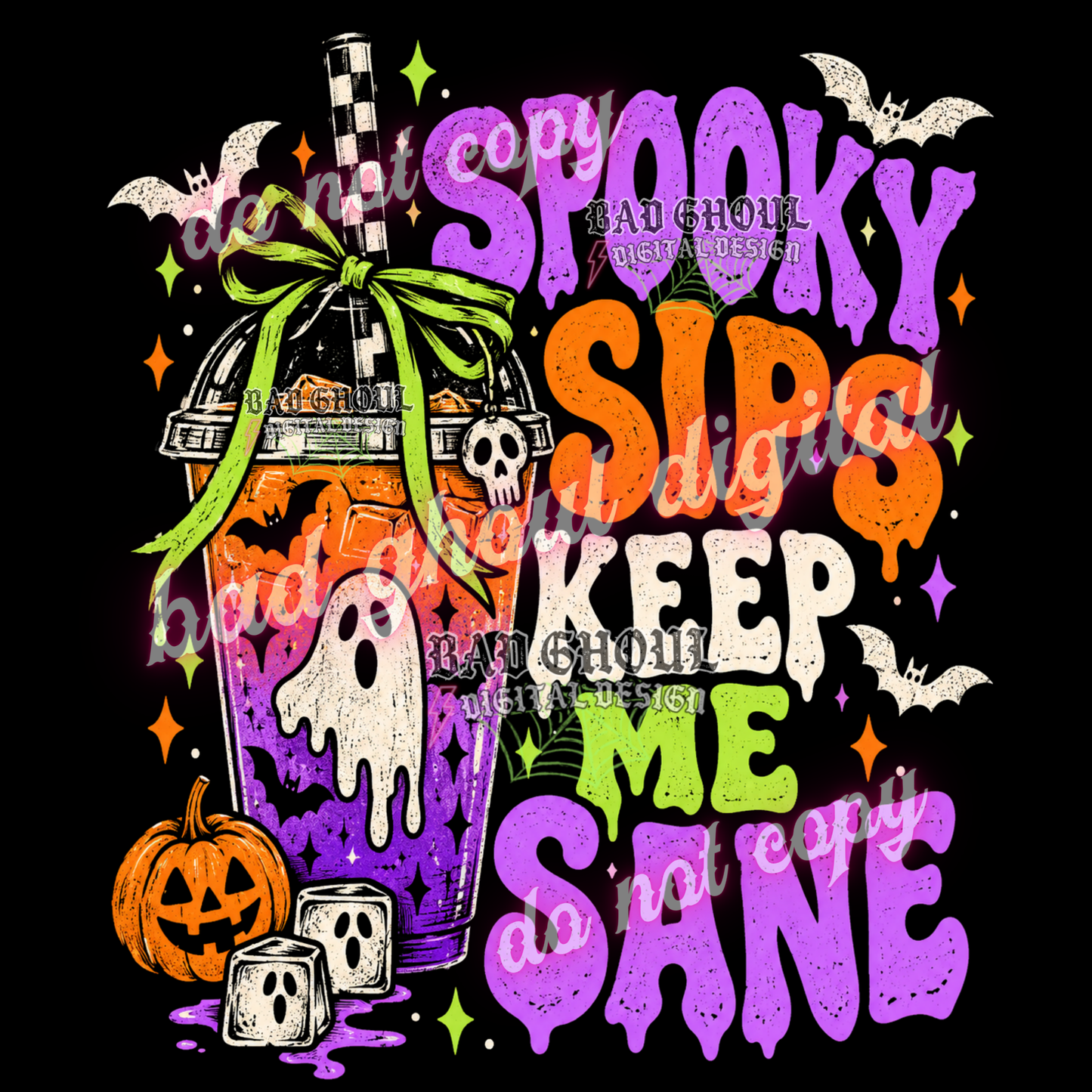 Spooky sips keep my sane | PNG DOWNLOAD BLACK FAB ONLY