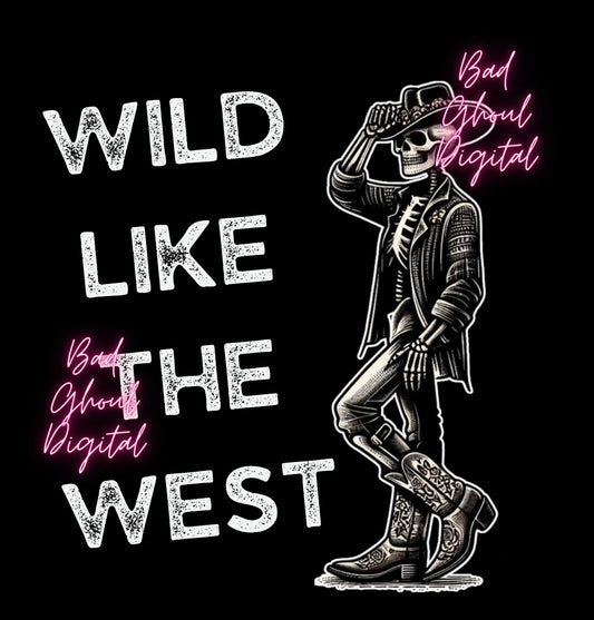 Wild Like THe West PNG download sub & DTF friendly 2 Files