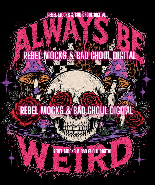 Always Be Weird | Black Fabric Ultra Grunge |PNG DOWNLOAD