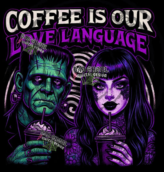 Coffee is Our Love Language PNG DOWNLOAD Black Fab Only