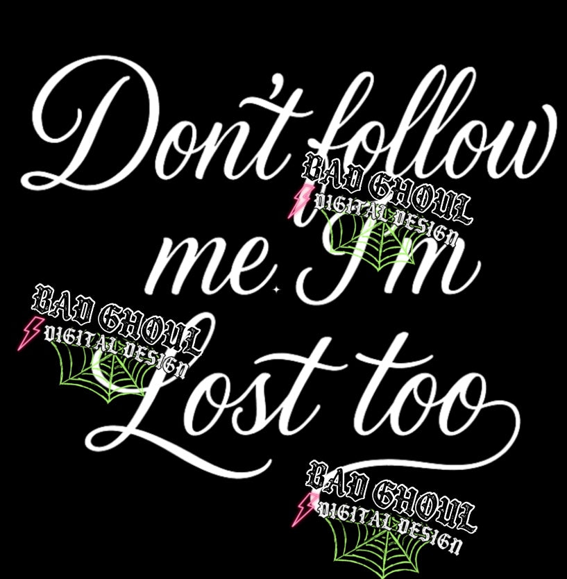 Don’t Follow Me PNG DOWNLOAD Black Fab Only