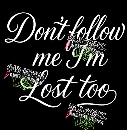 Don’t Follow Me PNG DOWNLOAD Black Fab Only