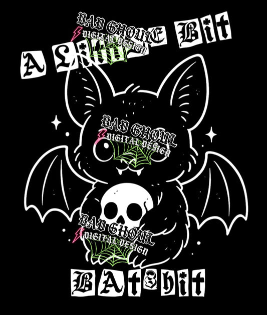 A little bit batshit PNG DOWNLOAD BLACK FAB ONLY