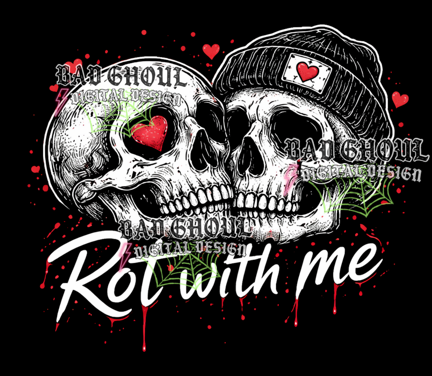 Rot with me | PNG DOWNLOAD BLACK FAB ONLY