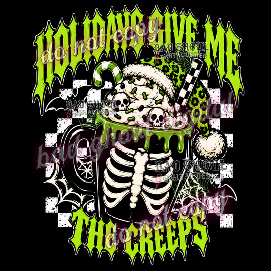 Holidays give me the creeps I  PNG DOWNLOAD BLACK FAB ONLY