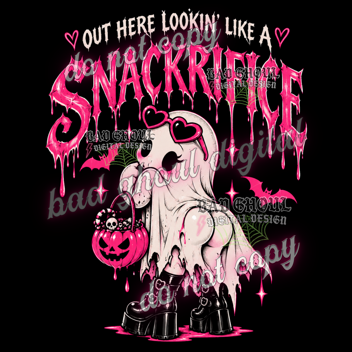 Out here lookin' like a Snackrifice | PNG DOWNLOAD BLACK FAB ONLY
